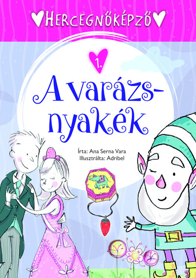 Hercegnőképző - 1. A varázsnyakék