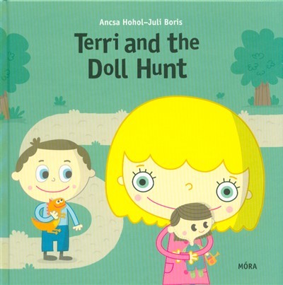 Terri and the doll hunt /Terka és a világgá ment ajándék - angol