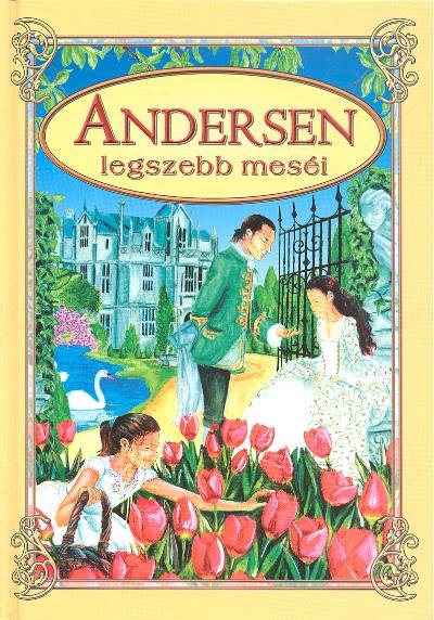 ANDERSEN LEGSZEBB MESÉI