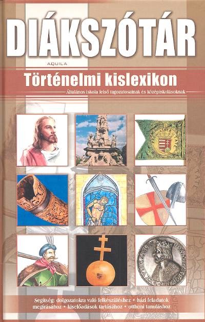 Diákszótár /Történelmi kislexikon