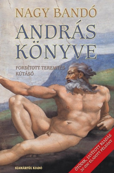 ANDRÁS KÖNYVE /FORDÍTOTT TEREMTÉS - KÚTÁSÓ