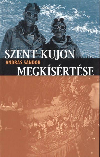 SZENT KUJON MEGKÍSÉRTÉSE