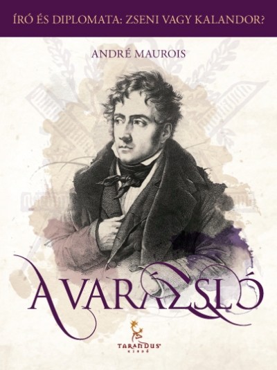 A varázsló, avagy Chateabriand élete