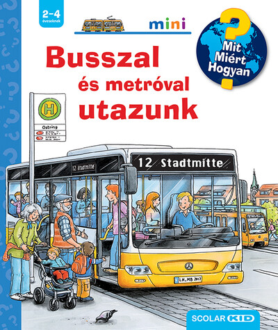 Busszal és metróval utazunk - Scolar mini