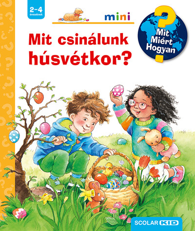 Mit csinálunk húsvétkor? - Mit? Miért? Hogyan? Mini §H