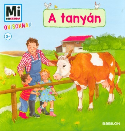 A tanyán - Mi Micsoda ovisoknak