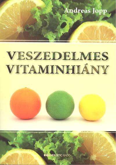 Veszedelmes vitaminhiány