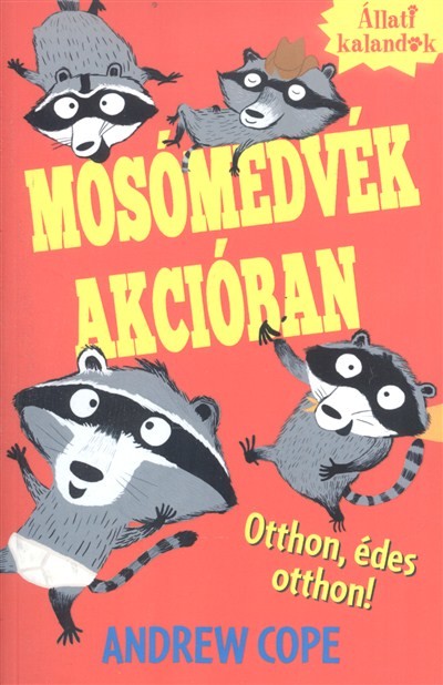MOSÓMEDVÉK AKCIÓBAN 1. - OTTHON. ÉDES OTTHON! /ÁLLATI KALANDOK