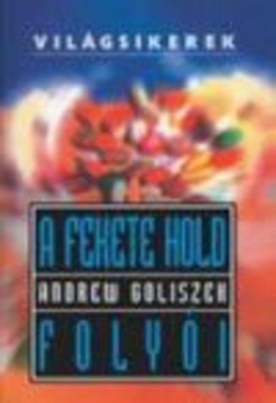 A fekete hold folyói