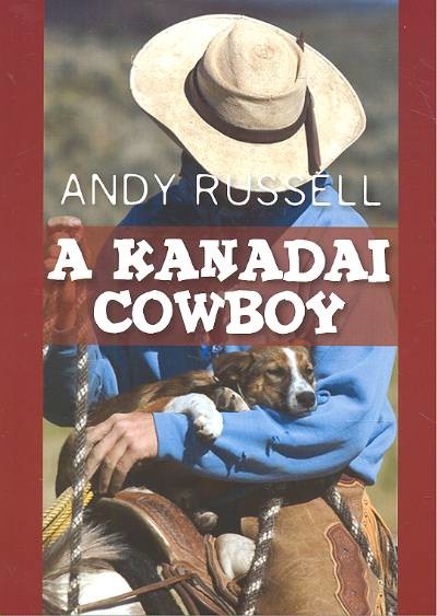 A KANADAI COWBOY