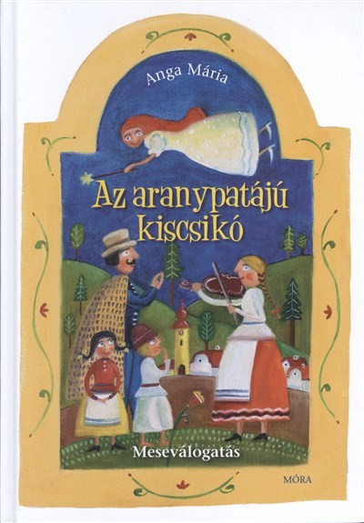Az aranypatájú kiscsikó /Meseválogatás
