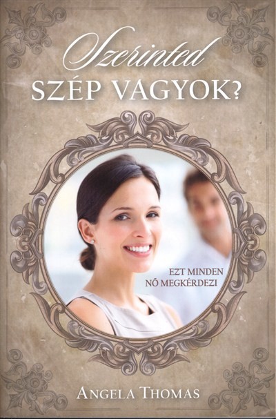 Szerinted szép vagyok?