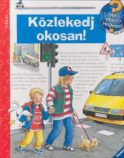 Közlekedj okosan /Mit? Miért? Hogyan? 5.