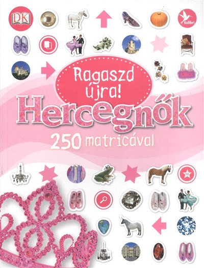 HERCEGNŐK! /RAGASZD ÚJRA! - 250 MATRICÁVAL