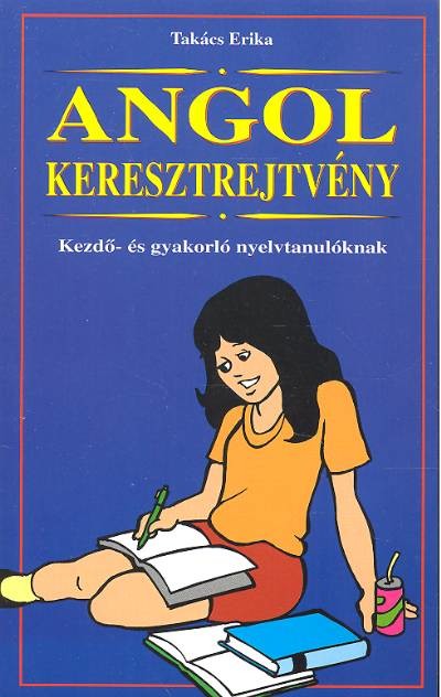 ANGOL KERESZTREJTVÉNY /KEZDŐ- ÉS GYAKORLÓ NYELVTANULÓKNAK