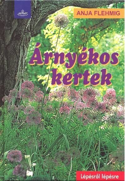 Árnyékos kertek /Lépésről lépésre