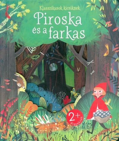 Piroska és a farkas /Klasszikusok kicsiknek