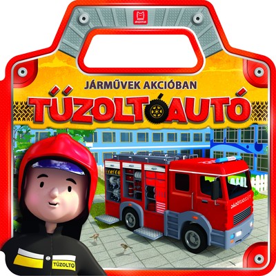 Járművek akcióban: Tűzoltóautó - Járművek akcióban