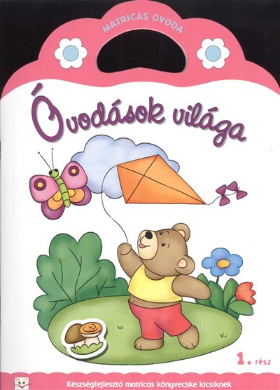 Óvodások világa 1. /Matricás óvoda