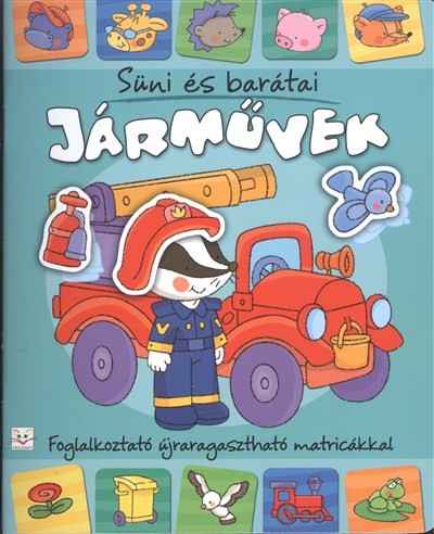 Süni és barátai: Járművek - Foglalkoztató újraragasztható matricákkal