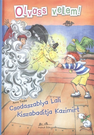 CSODASZABLYA LALI KISZABADÍTJA KAZIMÍRT /OLVASS VELEM!