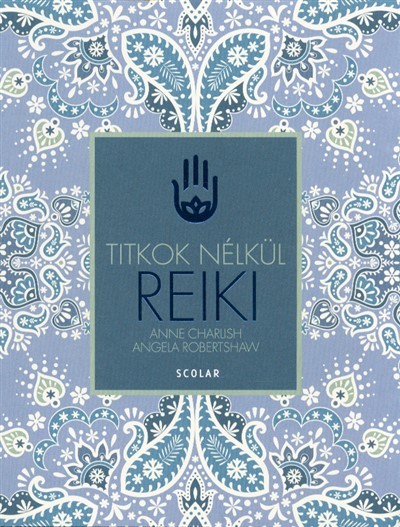 Reiki /Titkok nélkül