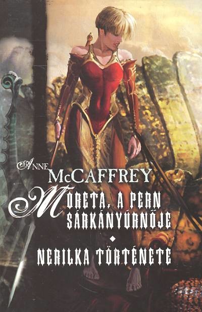 MORETA, A PERN SÁRKÁNYÚRNŐJE /NERLIKA TÖRTÉNETE