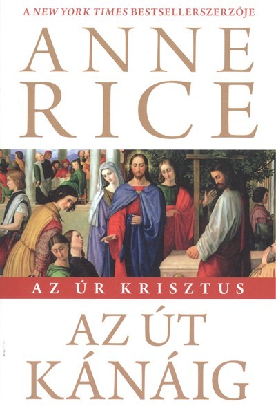 Az út kánáig /Az úr krisztus