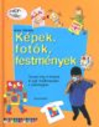 KÉPEK, FOTÓK, FESTMÉNYEK