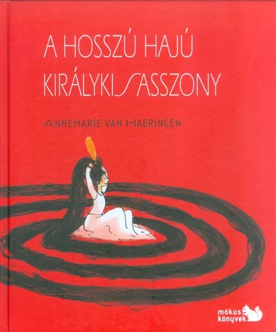 A HOSSZÚ HAJÚ KIRÁLYKISASSZONY