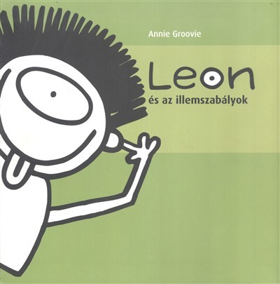 LEON ÉS AZ ILLEMSZABÁLYOK