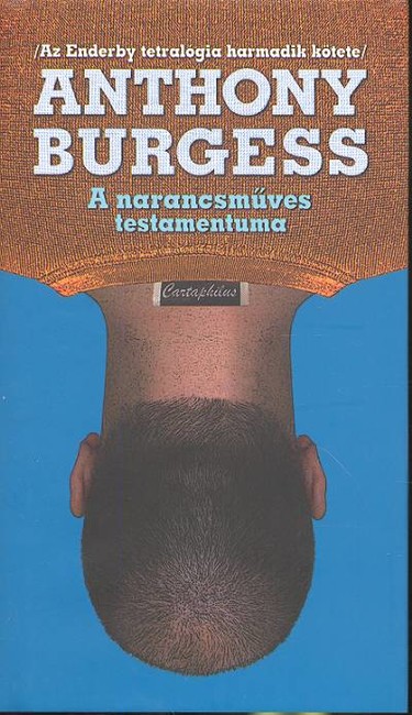 A NARANCSMŰVES TESTAMENTUMA
