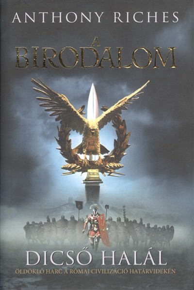 DICSŐ HALÁL /A BIRODALOM 1.