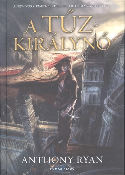 A tűzkirálynő /Hollóárnyék trilógia 3.