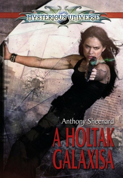 A HOLTAK GALAXISA /MYSTERIOUS UNIVERSE