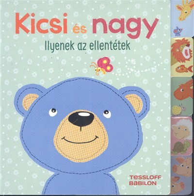 Kicsi és nagy /Ilyenek az ellentétek