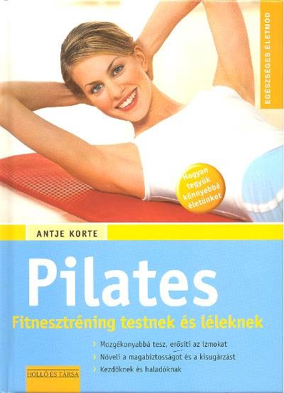 PILATES /FITNESZTRÉNING TESTNEK ÉS LÉLEKNEK