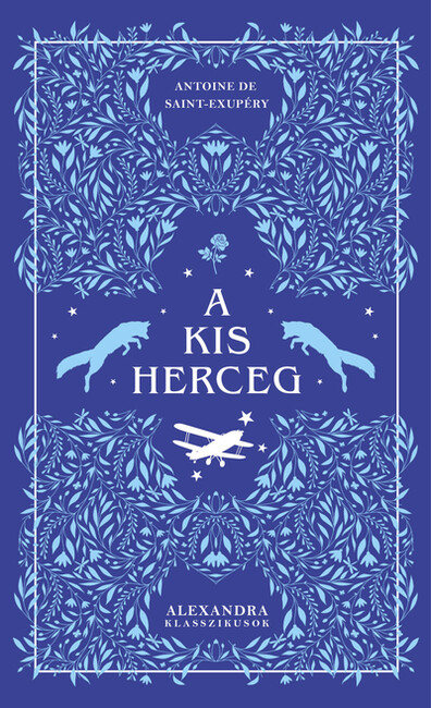 A kis herceg - Alexandra klasszikusok