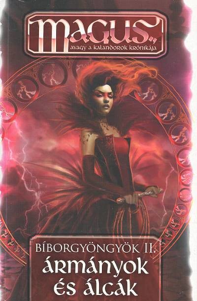 ÁRMÁNYOK ÉS ÁLCÁK /BÍBORGYÖNGYÖK II.