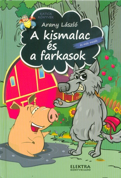 A kismalac és a farkasok /Katica könyvek