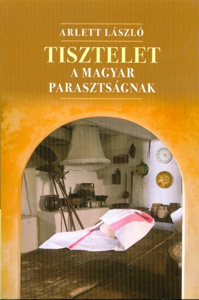 Tisztelet a magyar parasztságnak