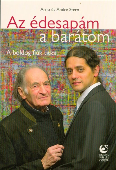Az édesapám a barátom - A boldog fiúk titka