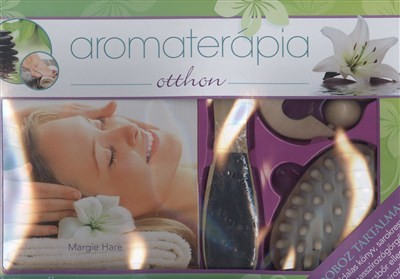 AROMATERÁPIA OTTHON /ÁLLÍTSA ÖSSZE SZEMÉLYES AROMATERÁPIÁJÁT!