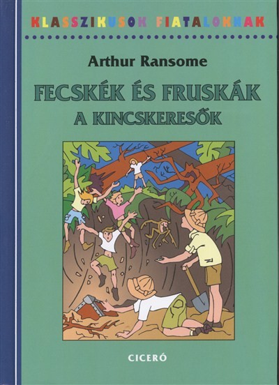 Fecskék és Fruskák - A kincskeresők /Klasszikusok fiataloknak