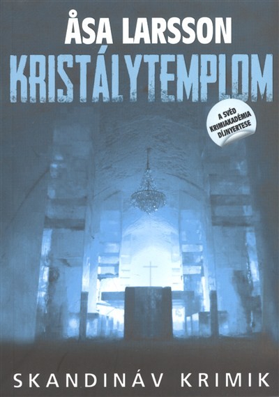 KRISTÁLYTEMPLOM /SKANDINÁV KRIMIK