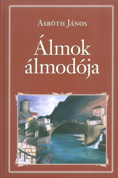 Álmok álmodója /Nemzeti könyvtár 57.