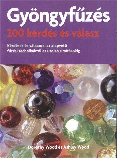 GYÖNGYFŰZÉS /200 KÉRDÉS ÉS VÁLASZ
