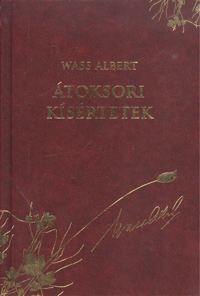ÁTOKSORI KÍSÉRTETEK /WASS ALBERT DÍSZSOROZAT 15.