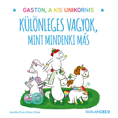 Különleges vagyok, mint mindenki más - Gaston, a kis unikornis