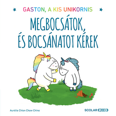 Megbocsátok, és bocsánatot kérek - Gaston, a kis unikornis